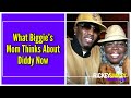 What Biggie's Mom Thinks About Diddy Now
