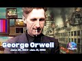George Orwell: Visionary Wordsmith