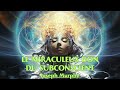 LE MIRACULEUX DON DU SUBCONSCIENT | Joseph Murphy | LIVRE AUDIO