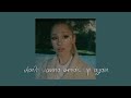 Ariana Grande - don't wanna break up again (sped up + reverb)