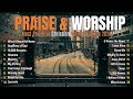 Reflection of Praise Worship Songs Collection - Gospel Christian Songs 2024