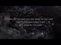 Come To The Light [Official Lyric Video]