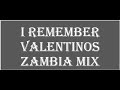 Mukundu I Remember Valentinos Zambia Mix