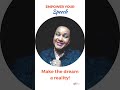 Make the dream a reality! Empower Your Speech