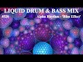 Liquid Drum and Bass Mix 520