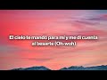 HA-ASH - El Cielo Te Mandó para Mí (Letra/Lyrics)