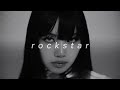 lisa - rockstar (slowed + reverb)