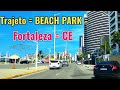 Trajeto BEACH PARK l Fortaleza l Praia de meirelles