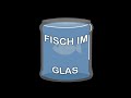 Gefischtes Glas | Fisch im Glas #011