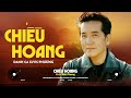 Chiều Hoang (Tình Ca Xưa) - Elvis Phương x Lam Phương | Elvis Phương Hải Ngoại