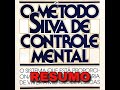 📕 Resumo do livro 'O método Silva de controle mental' em 15 minutos