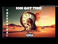 ManMan300 - Ion Got Time (2017)