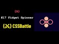 CSSBattle #17 | Fidget Spinner | visibility | cssbattle.dev