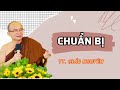 Chuẩn Bị | Sư Giác Nguyên | Sư Toại Khanh