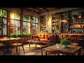 Soft Jazz Instrumental Music at Cozy Coffee Shop Ambience ☕Relaxing Background Jazz for Work