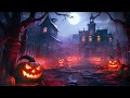 Halloween Ambience Haunted House 🏡 With Scary Halloween Sounds 👻 Halloween Background Music 🎃🌙