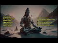 शिव भजन with Lyrics in English & Hindi - Shiva Bhajans Collection | Namo Namo, Shiv Tandav & More