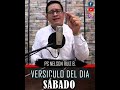 Versículo del día-Sábado-Pastor Nelson Ruiz