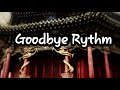 R.I.P Rythm | 2016-2021