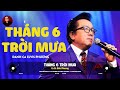 Tháng 6 Trời Mưa (Tình Ca Xưa) - Elvis Phương | Elvis Phương Hải Ngoại