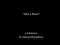 Take a Stand ft. Katrina Brynildsen