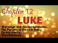 Luke Chapter 12 Verses 1 To 40.