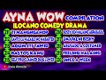 AYNA WOW COMPILATION 211-220 (10 EPISODES) | ILOCANO COMEDY DRAMA | Jovie Almoite