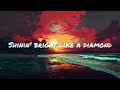 Rihanna - Diamonds (Lyric Video)