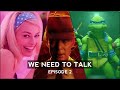 We Need to Talk | EP2 - Barbenheimer and Mutant Mayhem