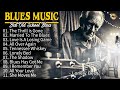 WHISKEY BLUES MUSIC || BEST OF SLOW BLUESROCK - The Thrill is Gone, Lonely Bed...