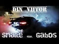 unQvictor aka SNAKE - DIN VIITOR (feat. GABOS)