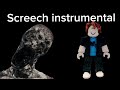 Screech instrumental