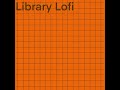 Library Lo-Fi - Another Album