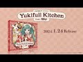 [SNOW MIKU 2024] KARENT presents Yukifull Kitchen feat. 初音ミク クロスフェード