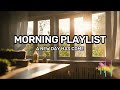 Calm morning songs to start your day