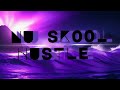 NU SKOOL HUSTLE (ELECTRONIC) (NEURO LAB) (OFFICIAL MIX) (DRUM PAD MACHINE)