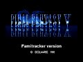 Final Fantasy V: Hurry! Hurry! (Famitracker version)