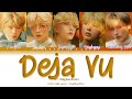 TXT 'Deja Vu' Lyrics (투모로우바이투게더 'Deja Vu' 가사) [Color Coded Lyrics - Eng/Rom/Han]