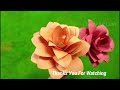 How To Make Realistic Easy Paper Roses