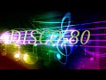Disco-80 (New vers. & Remixes) 46part.