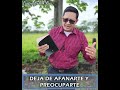 DEJA DE AFANARTE Y PRECUPARTE-PASTOR NELSON RUIZ