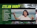 STELAN DABOY - TAMPLAS FAMS | TERNYATA ABU ABU | DOLA | TAMANG PUNG KISAH | LAGU POP TERPOPULER 2024