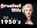 Best Of 1950's - Greatest Hits 1950s Oldies But Goodies Of All Time - Oldies But Goodies Music Hits🎵