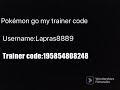 Pokèmom go my trainer code