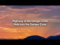 Kenny Loggins - Danger Zone (Lyrics)