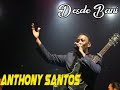 Anthony Santos - Popurri de 34 minutos