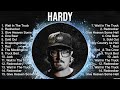 HARDY Greatest Hits Full Album ~ Top Songs of the HARDY