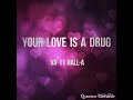 Your Love Is A Drug VA-11 HALL-A  (Vocal Only)