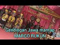 gendingan Jawa siang samiran MARGO RUKUN danasri tanjunganom