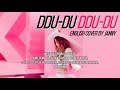 💕 BLACKPINK - DDU-DU DDU-DU | English Cover by JANNY